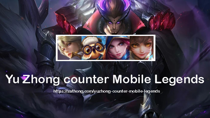 yuzhong-counter-mobile-legends