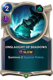 Onslaught of Shadows