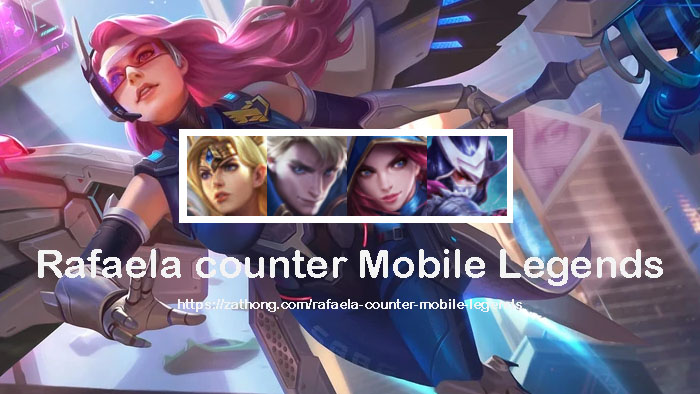 rafaela-counter-mobile-legends
