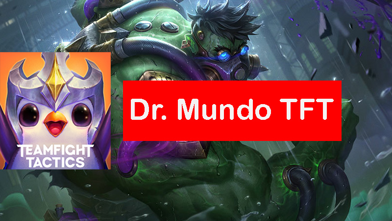Dr-mundo-tft-build