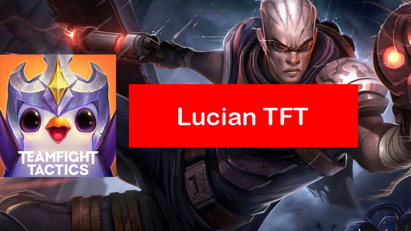 Lucian-tft-build