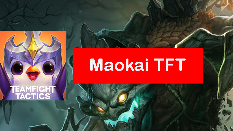 Maokai-tft-build