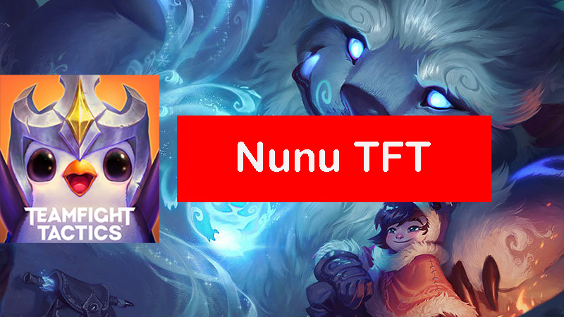 Nunu-tft-build
