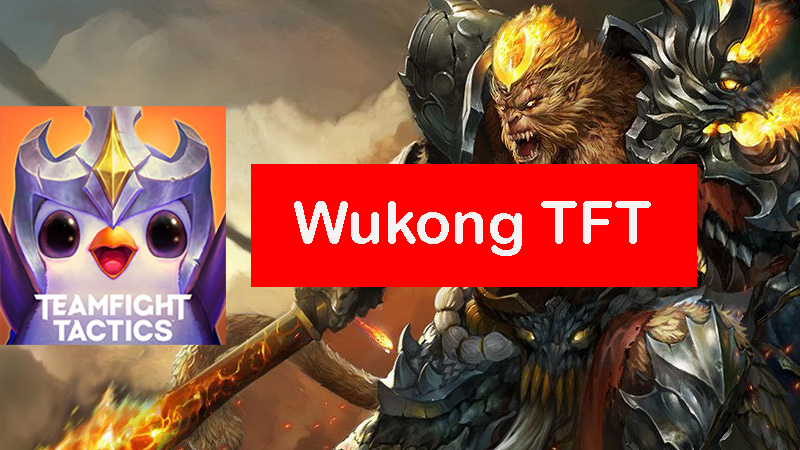 Wukong-tft-build