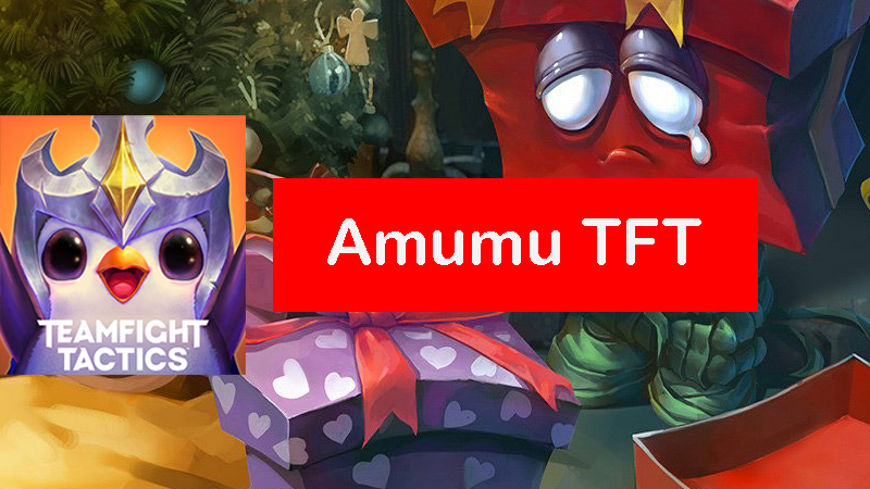 amumu-tft-build