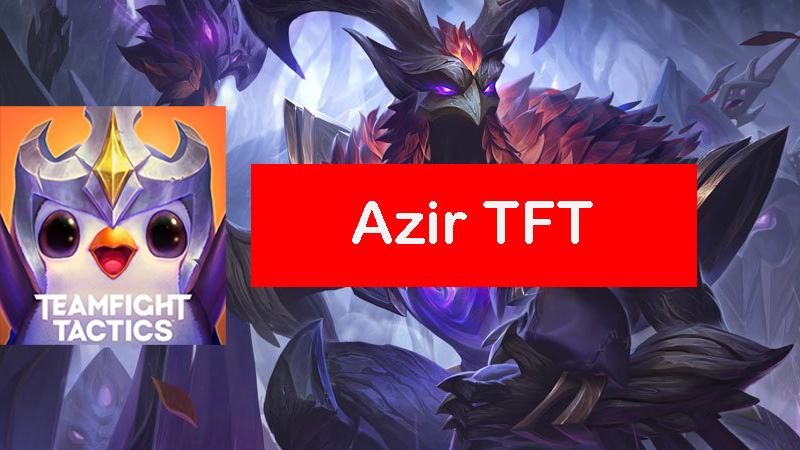 azir-tft-build