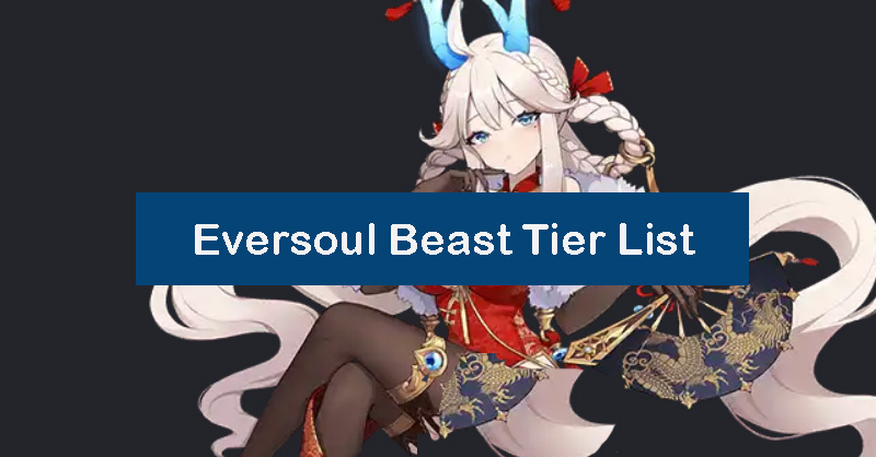 eversoul-beast-tier-list