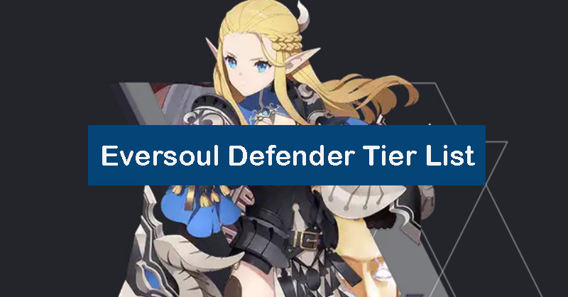 eversoul-defender-tier-list