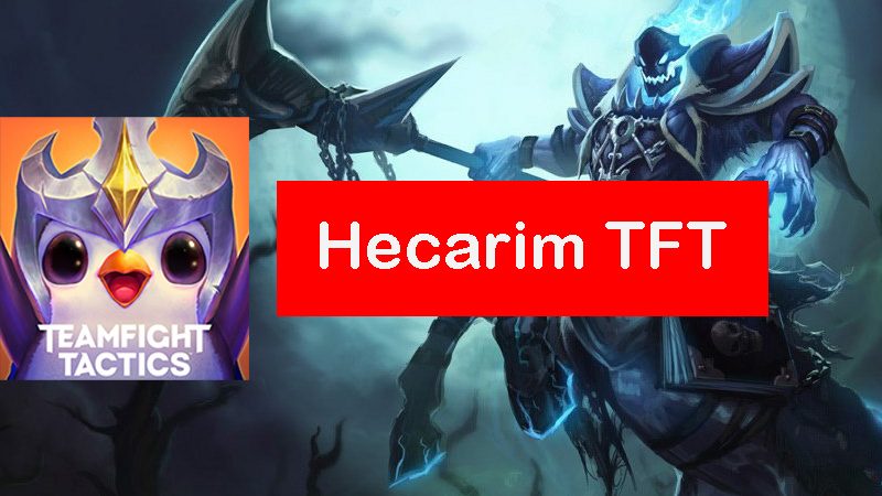 hecarim-tft-build