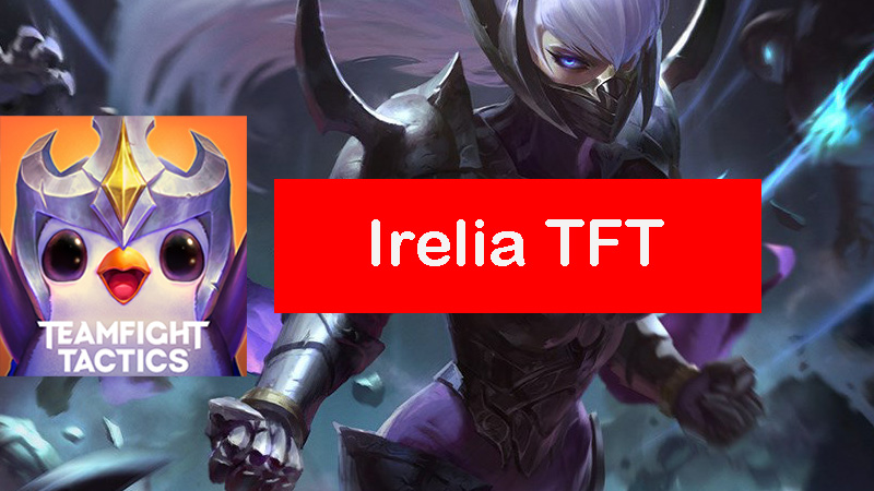 irelia-tft-build