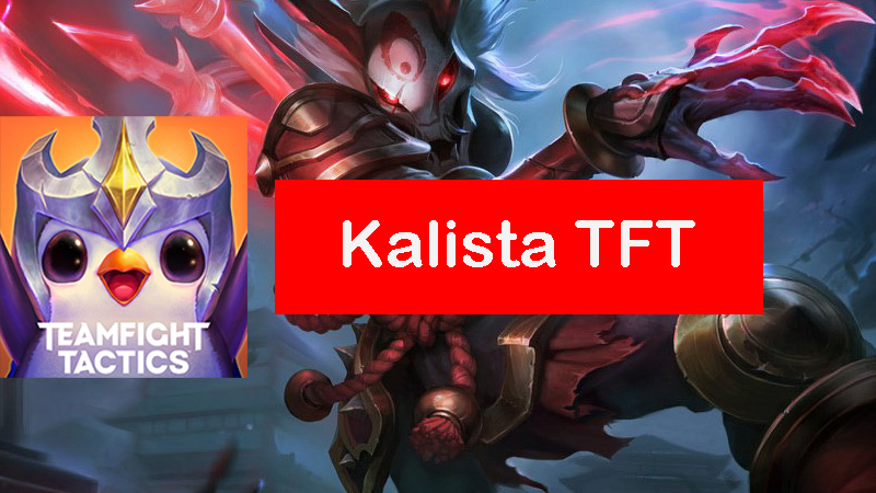 kalista-tft-build