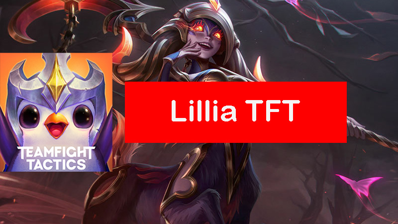 lillia-tft-build