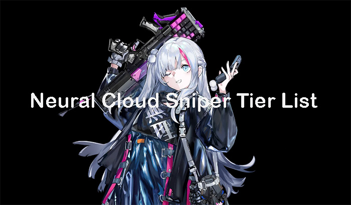 neural-cloud-sniper-tier-list