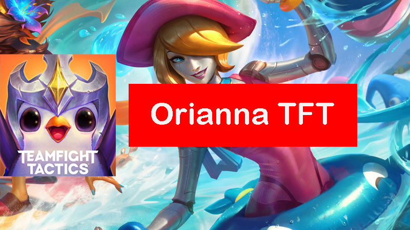 orianna-tft-build
