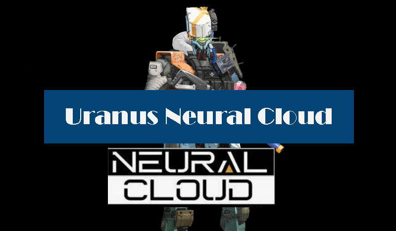 uranus-neural-cloud-build