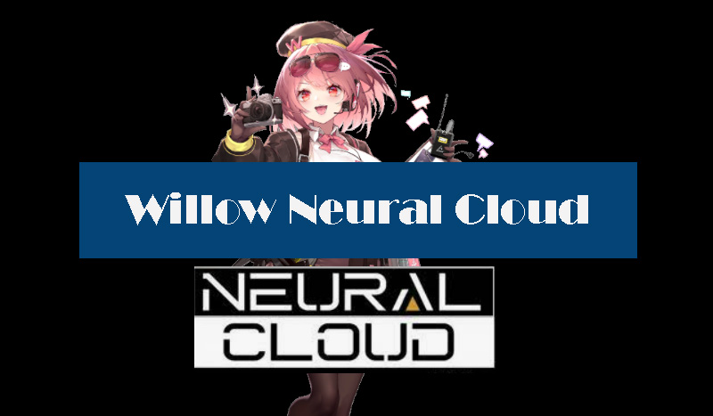 willow-neural-cloud-build