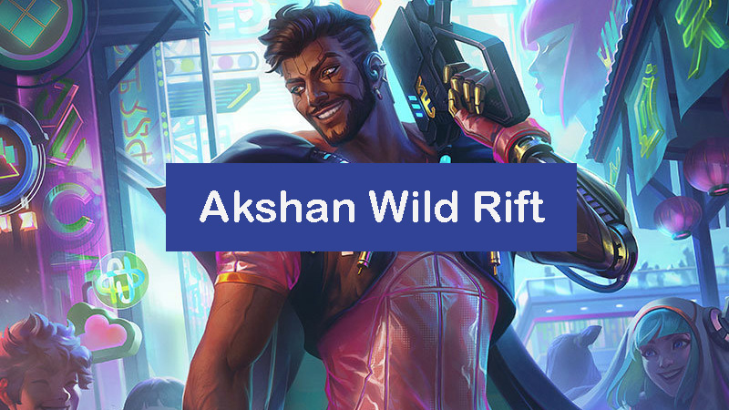 akshan-wild-rift-build