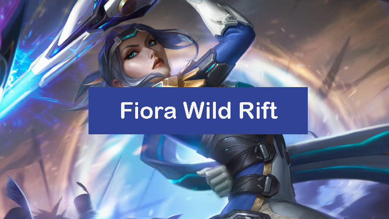 fiora-wild-rift-build