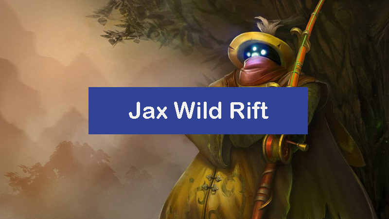 jax-wild-rift-build