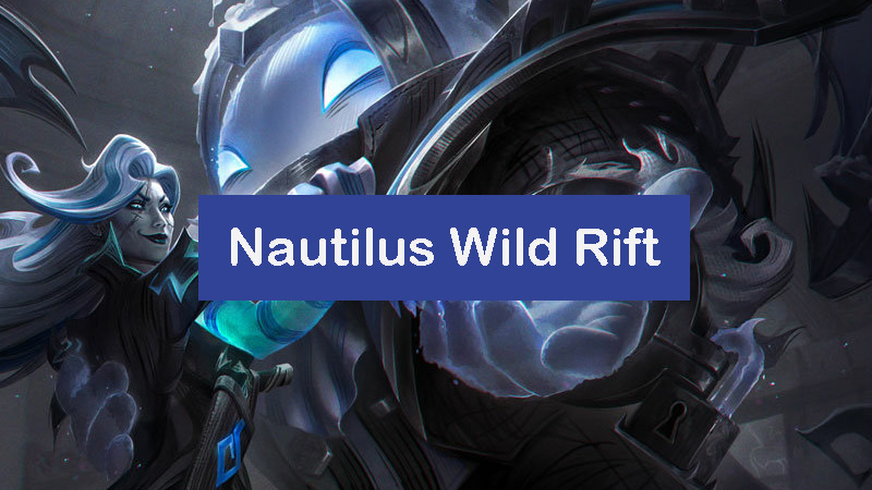 nautilus-wild-rift-build