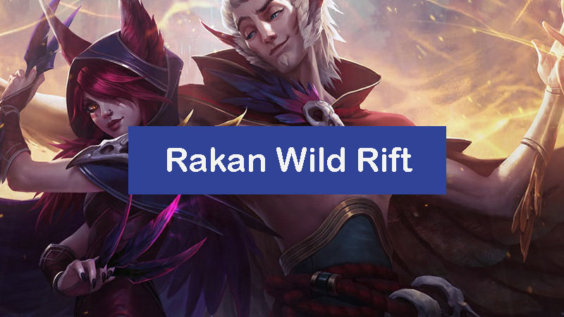 rakan-wild-rift-build