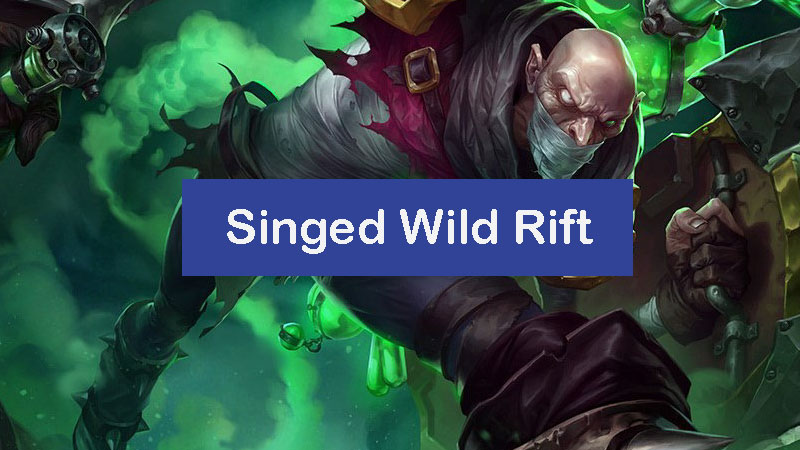 singed-wild-rift-build