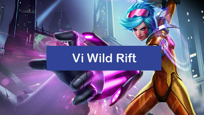 vi-wild-rift-build