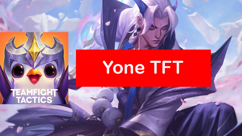 yone-tft-build