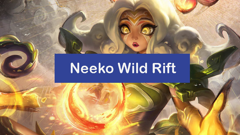 Neeko-wild-rift-build