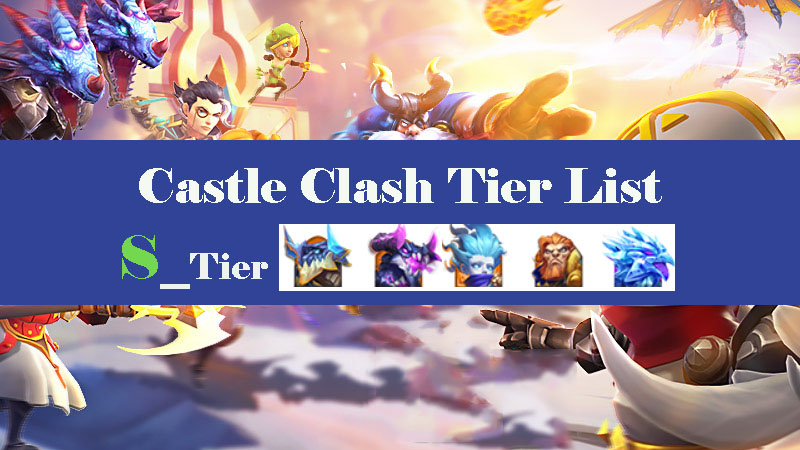castle-clash-tier-list