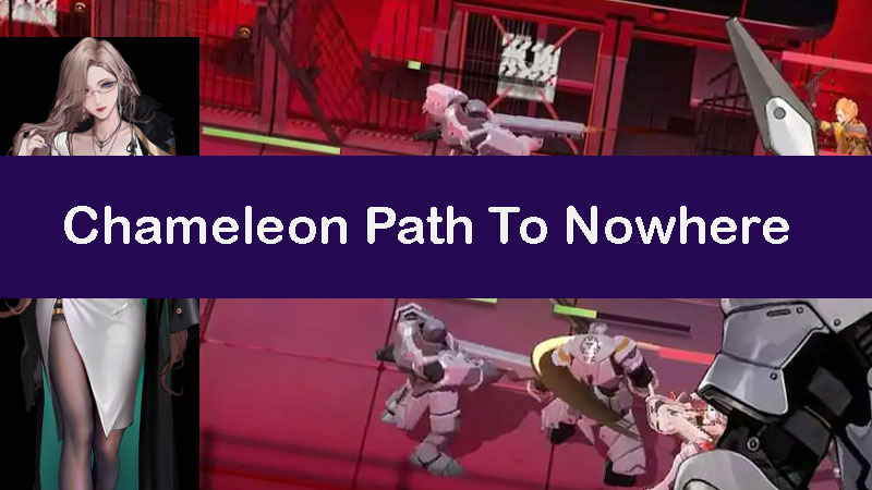 chameleon-path-to-nowhere