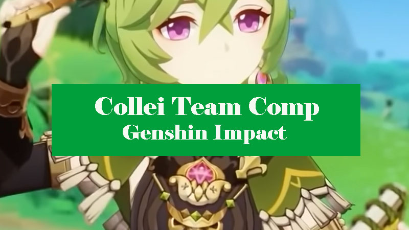 collei-team-comp-genshin-impact