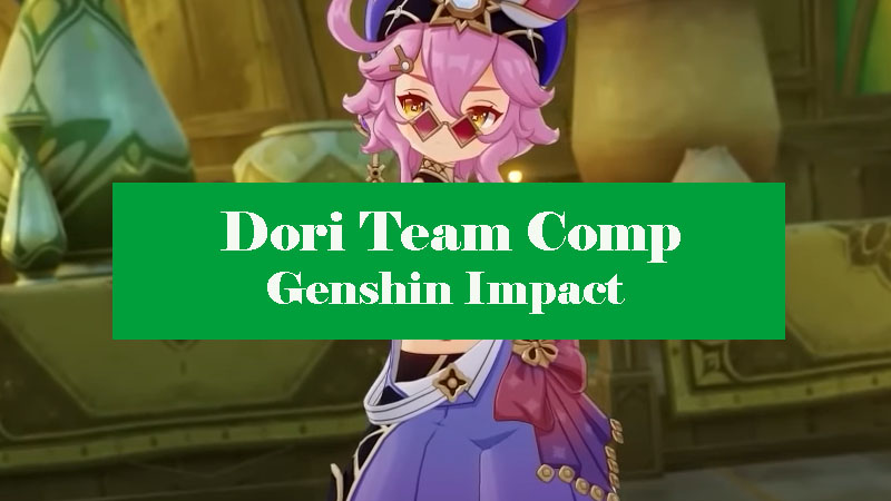 dori-team-comp-genshin-impact