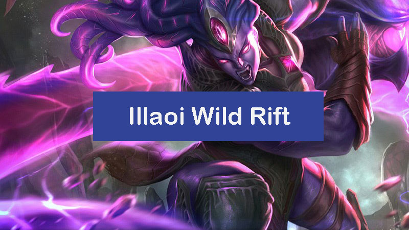 Illaoi Wild Rift Build 2023: Items, Runes, Combo [Pro] - Zathong