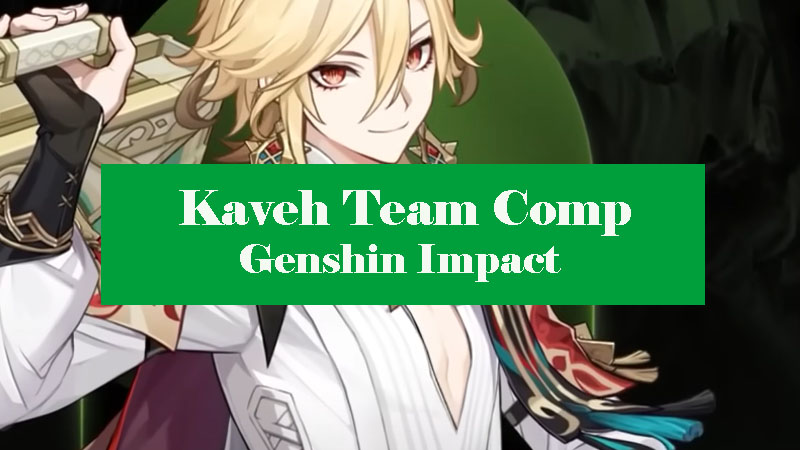 kaveh-team-comp-genshin-impact
