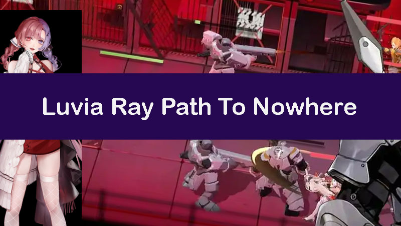 luvia-ray-path-to-nowhere