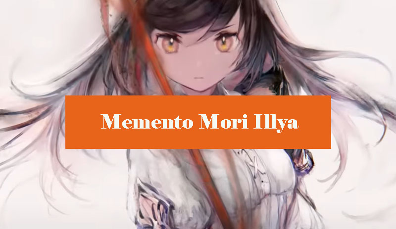 memento-mori-Illya-build