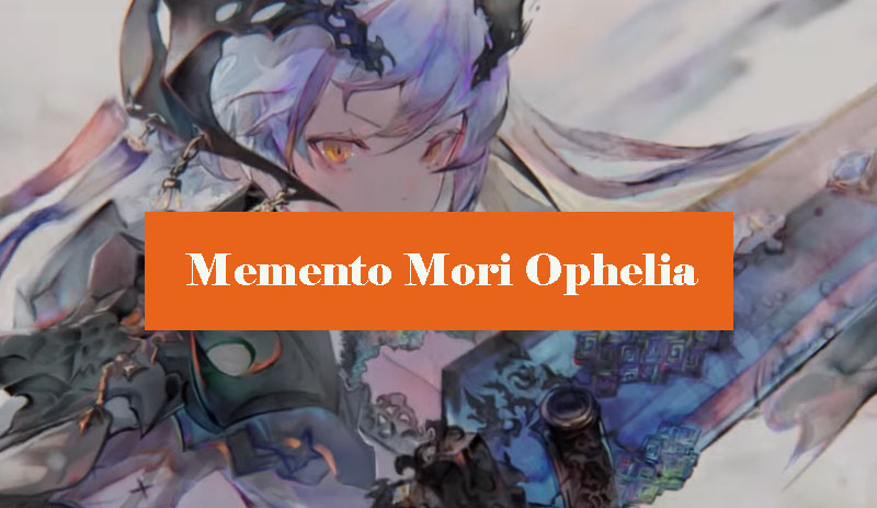 memento-mori-ophelia-build
