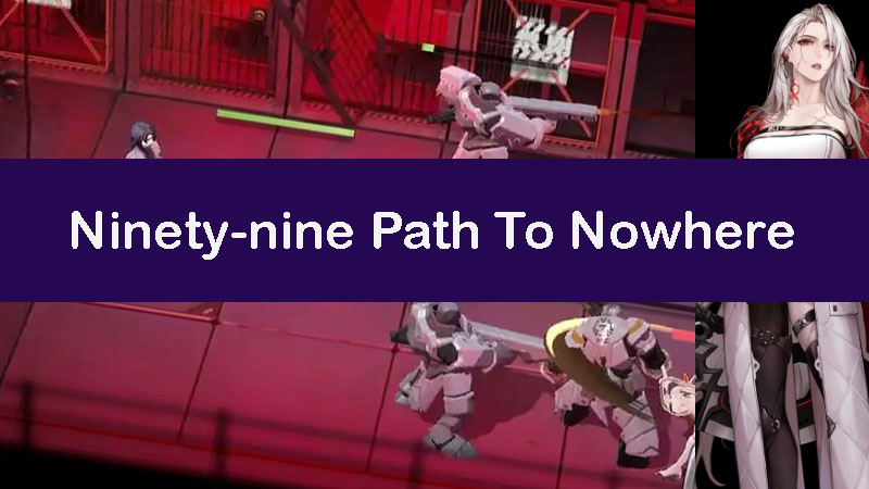ninety-nine-path-to-nowhere