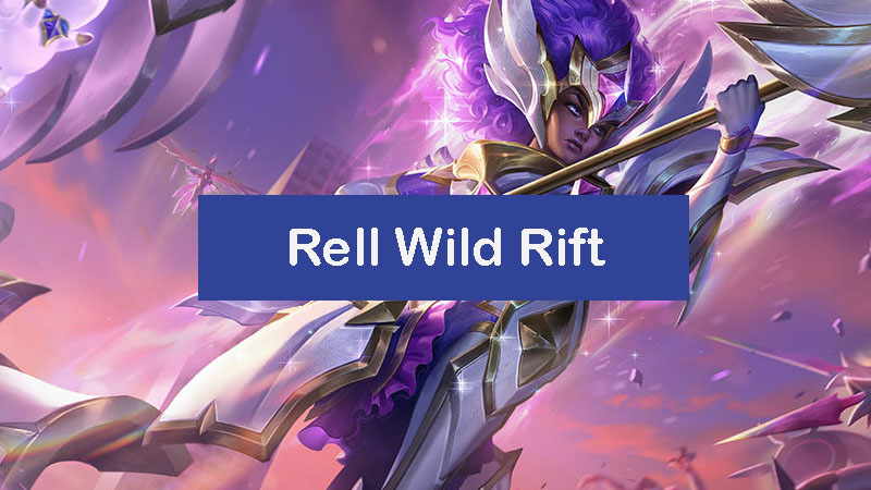 rell-wild-rift-build
