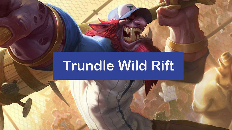 trundle-wild-rift-build
