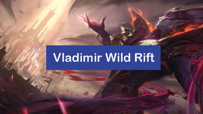 vladimir-wild-rift-build