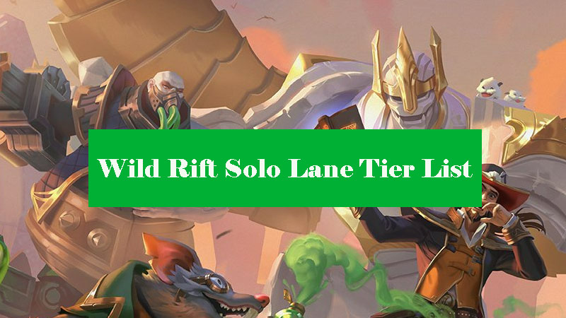 wild-rift-solo-lane-tier-list