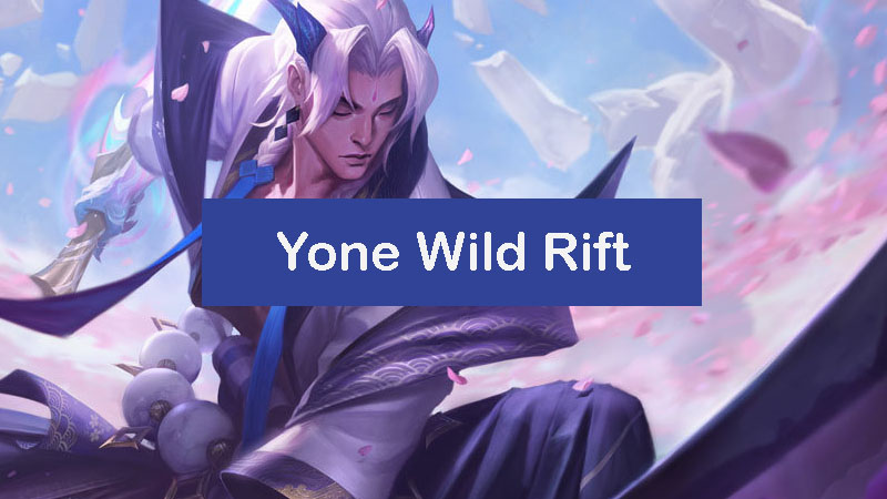 Yone Skins  League of Legends Wild Rift - zilliongamer