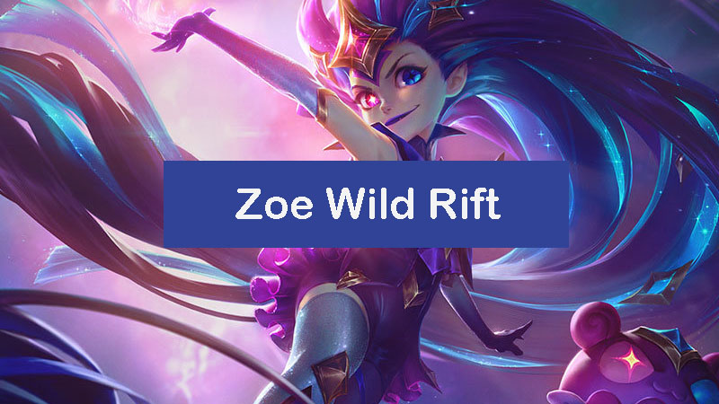 zoe-wild-rift-build