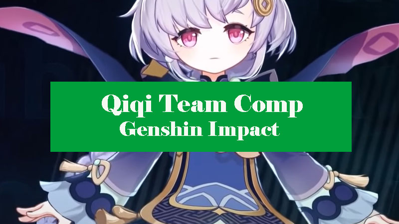 qiqi-team-comp-genshin-impact