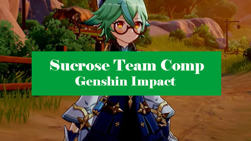 sucrose-team-comp-genshin-impact
