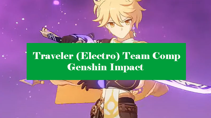 traveler-Electro-team-comp-genshin-impact