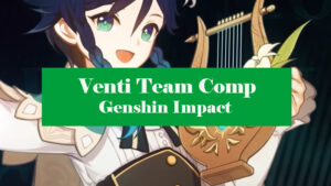 Best Venti Team Comp Genshin Impact - Zathong