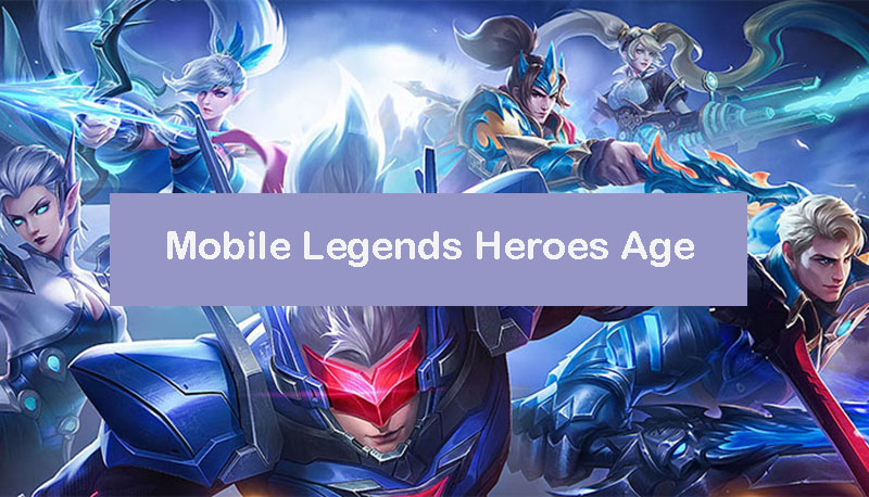 mobile-legends-heroes-age
